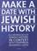 Cover of: Make a date with Jewish history