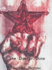 The Damage Done by Salvador Martinez