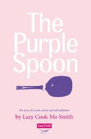 The Purple Spoon by Mo Smith