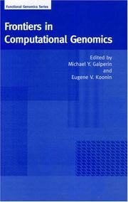 Cover of: Frontiers in Computational Genomics (Functional Genomics Series) by Michael Y. Galperin, Eugene V. Koonin