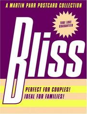 Cover of: Bliss: Perfect for Couples! Ideal for Families! (Martin Parr Postcard Collections)