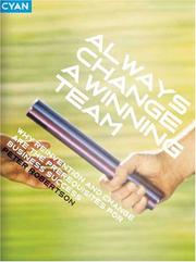 Cover of: Always Change a Winning Team: Why Reinvention and Change Are the Prerequisites for Business Success