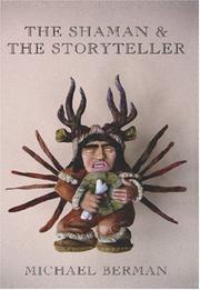 Cover of: The Shaman and the Storyteller by Michael Berman, Michael Berman