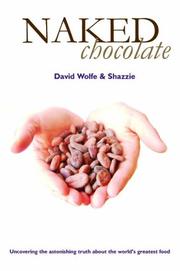 Cover of: Naked Chocolate by David Wolfe, Shazzie