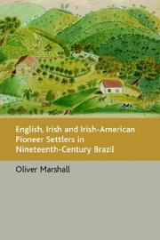 Cover of: English, Irish and Irish-american Pioneer Settlers in Nineteenth-century Brazil