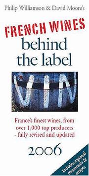 French Wines Behind the Label 2006 by Philip Williamson, David Moore