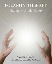 Cover of: Polarity Therapy - Healing with Life Energy