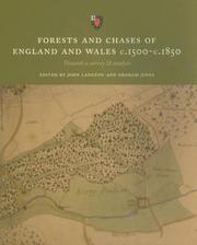 Cover of: Forests And Chases of England And Wales: C. 1500 To C. 1850; Towards a Survey & Analysis