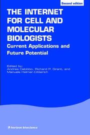 The Internet for Cell and Molecular Biologists (Horizon Bioscience) by A. Cabibbo