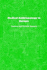 Cover of: Medical Anthropology in Europe: Teaching And Doctoral Research