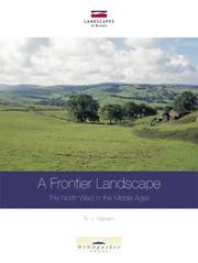 Cover of: A Frontier Landscape: The North West in the Middle Ages (Landscapes of Britain) (Landscapes of Britain)