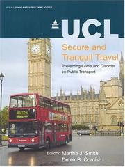 Cover of: Secure And Tranquil Travel: Preventing Crime And Disorder on Public Transport