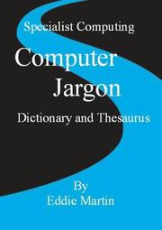 Cover of: Specialist computing's computer jargon: dictionary and thesaurus