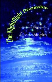 Cover of: The Nightflight Dreamship by Juliette Shapiro