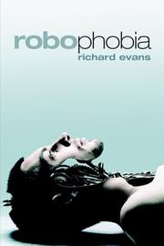 Cover of: Robophobia (Sorber & Fox Novels) by Richard Evans