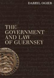 Cover of: The government and law of Guernsey