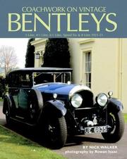 Cover of: Coachwork on Vintage Bentleys: 3 Litre, 4 1/2 Litre, 6 1/2 Litre, Speed Six & 8 Litre 1921-31