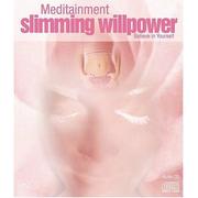 Cover of: Slimming Willpower: Believe in Yourself (Meditainment)