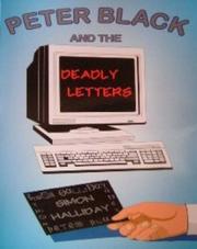 Cover of: Peter Black and the Deadly Letters