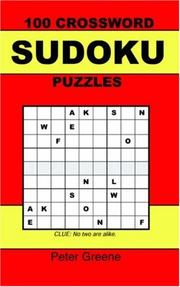 Cover of: 100 Crossword Sudoku Puzzles by Peter Greene