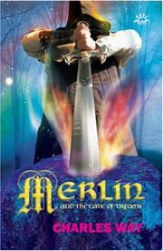 Cover of: Merlin And the Cave of Dreams by Charles Way