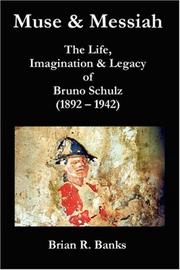 Cover of: Muse and Messiah - The Life, Imagination and Legacy of Bruno Schulz (Axis Series)
