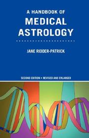 Cover of: A Handbook of Medical Astrology by Jane, Ridder-Patrick