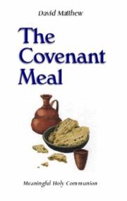 The Covenant Meal by David Matthew