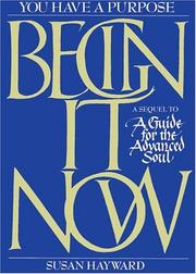 Cover of: Begin It Now by Susan Hayward