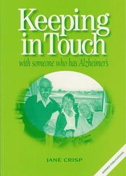 Cover of: Keeping in Touch with someone who has Alzheimer's by Jane Crisp