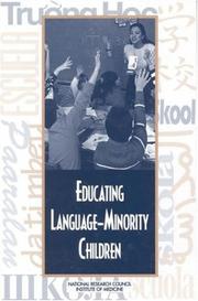 Cover of: Educating language-minority children by Diane August and Kenji Hakuta, editors ; Committee on Developing a Research Agenda on the Education of Limited-English-Proficient and Bilingual Students, Board on Children, Youth, and Families, Commission on Behavioral and Social Sciences and Education, National Research Council, Institute of Medicine.