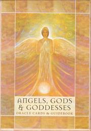 Cover of: Angels Gods & Goddesses by Toni Salerno