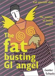 Cover of: The Fat Busting GI Angel: Eat Yourself Slim