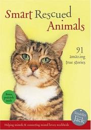 Cover of: Smart Rescued Animals: 91 Amazing True Stories (Smarter Than Jack)