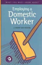 What you must know about employing a domestic worker by André Van Niekerk