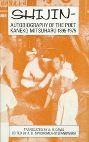 Cover of: Shijin: Autobiography of the Poet Kaneko Mitsuharu, 1895-1975 (University of Sydney East Asian Series)