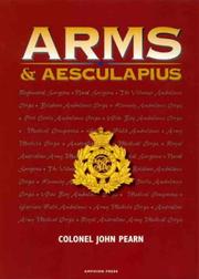 Cover of: Arms and Aesculapius: military medicine in pre-federation Queensland : the Queensland Defence Force and its doctor-soldiers