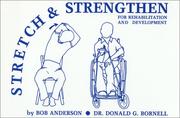Cover of: Stretch and Strengthen for Rehabilitation and Development