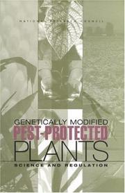 Cover of: Genetically Modified Pest-Protected Plants by Committee on Genetically Modified Pest-P, National Research Council (US), Committee on Genetically Modified Pest-Protected Plants, National Research Council (US)