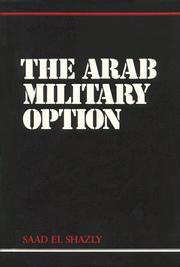 The Arab military option by Saad el-Shazly