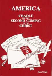 Cover of: America: Cradle for the Second Coming of the Christ