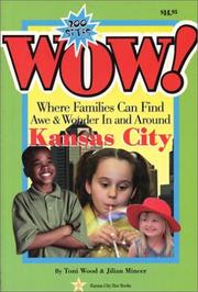 Cover of: Wow!: Where families can find awe & wonder in and around Kansas City