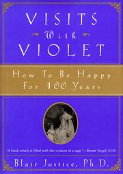 Cover of: Visits with Violet: how to be happy for 100 years