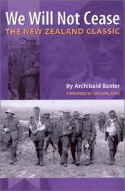 Cover of: We Will Not Cease by Archibald Baxter