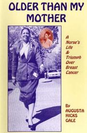 Cover of: Older than my mother: a nurse's life and triumph over breast cancer