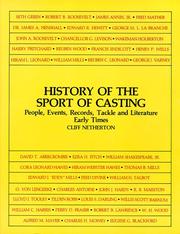 History of the sport of casting by Cliff Netherton