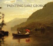 Cover of: Painting Lake George: 1774 - 1900