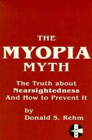 The myopia myth by Donald S. Rehm