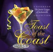 Cover of: Toast of the Coast | Junior League of Jacksonville Inc