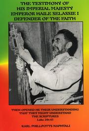 Cover of: The testimony of His Imperial Majesty Emperor Haile Selassie I, defender of the faith